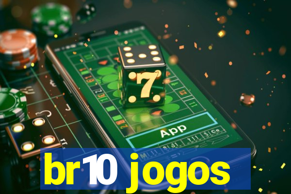 br10 jogos